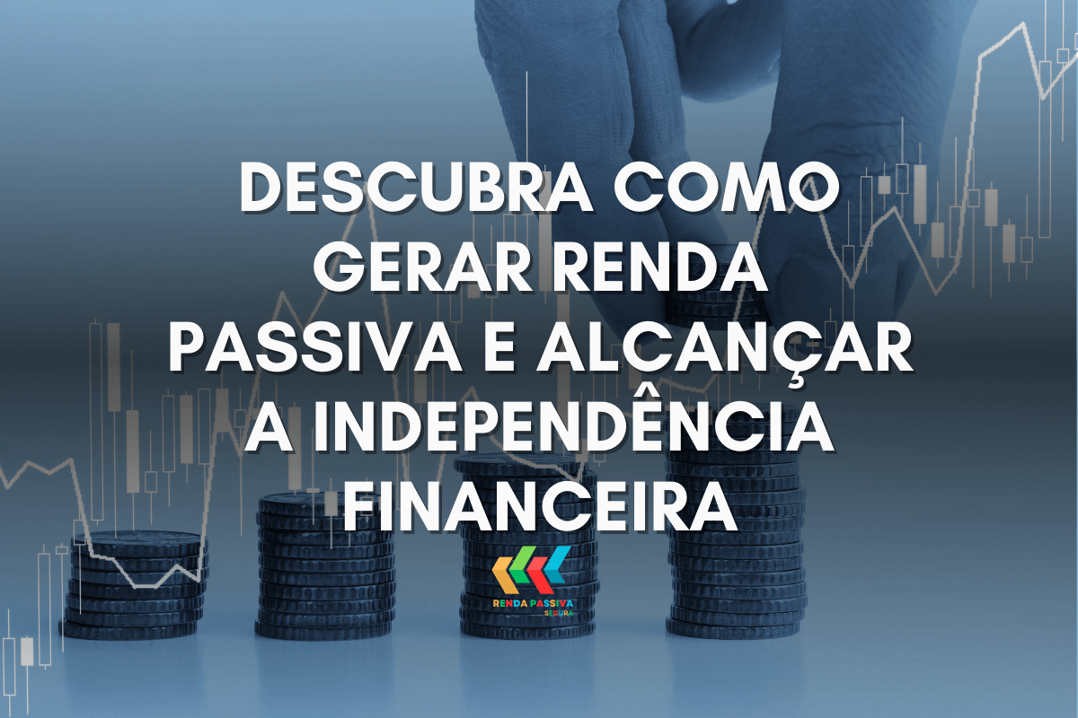 Estratégias de investimento: dicas que geram renda passiva