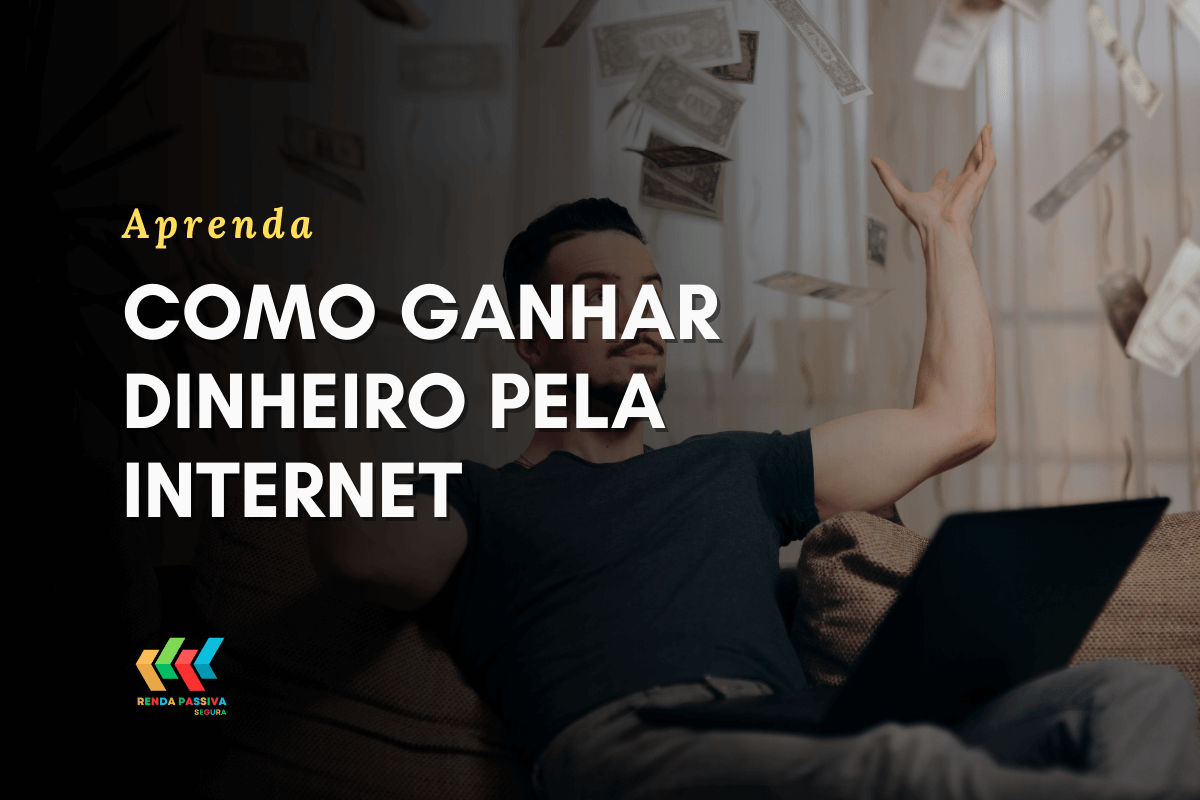 Como ganhar dinheiro pela internet