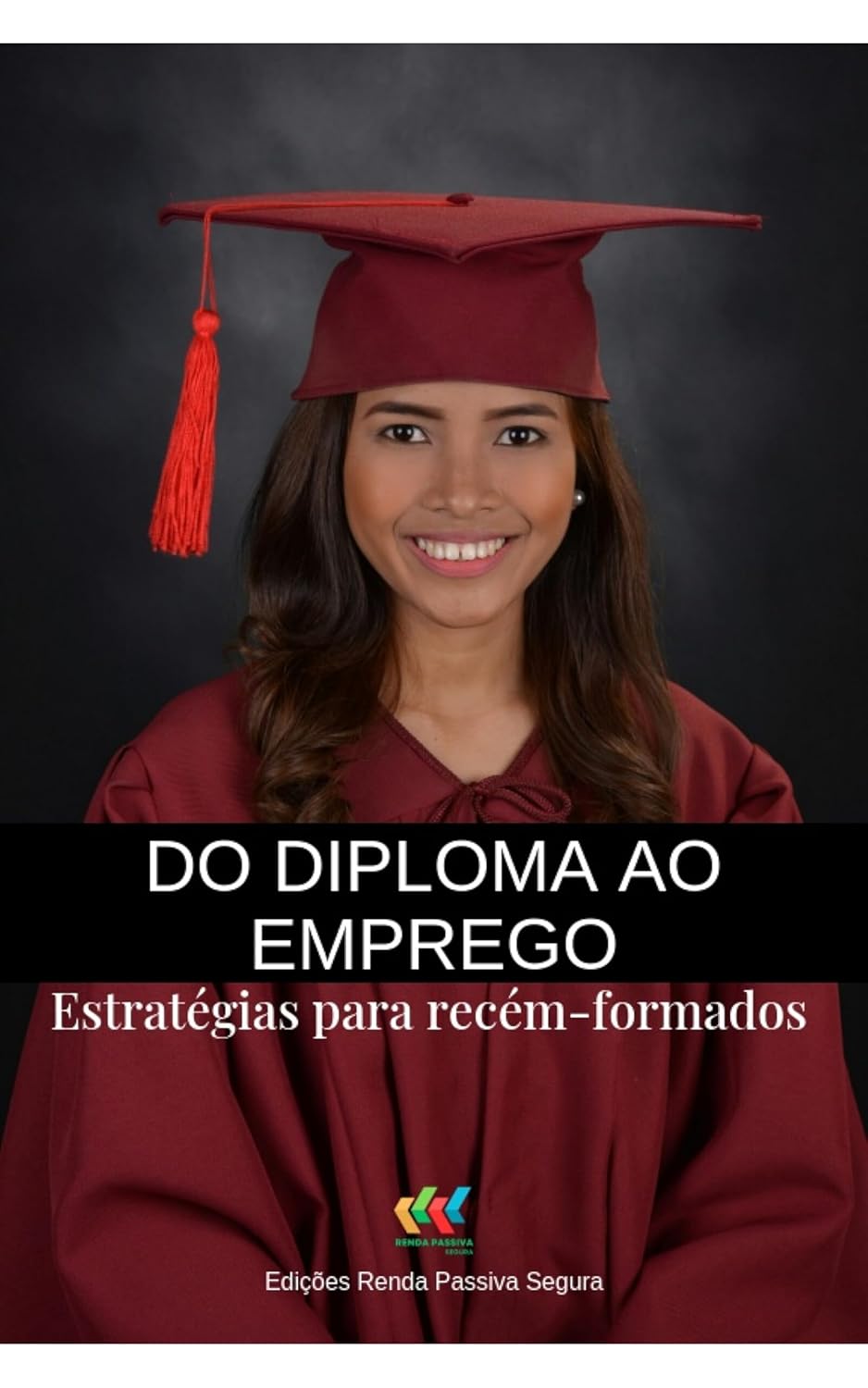 Do diploma ao emprego: Estratégias para recém formados