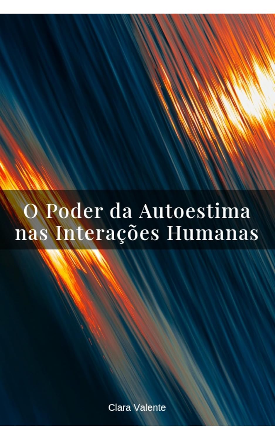 O Poder da Autoestima nas Interações Humanas