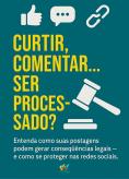 Curtir, comentar... ser processado?